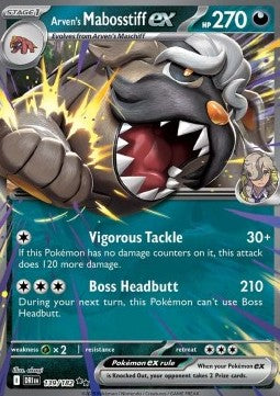 Arven's Mabosstiff ex – (Destined Rivals DRI 139)